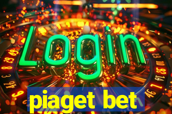 piaget bet
